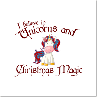 Believe in Christmas Unicorns and Christmas Magic Posters and Art